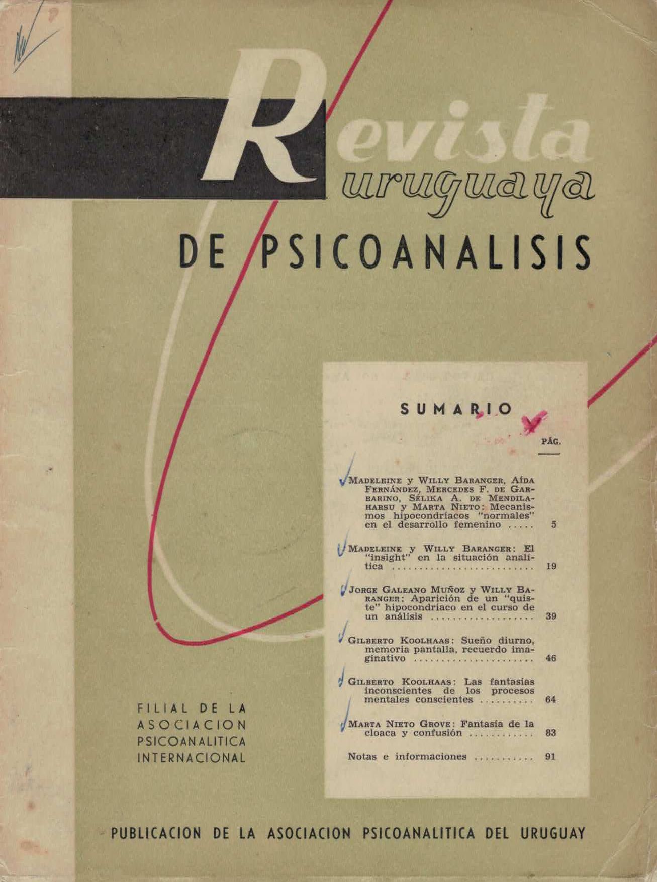 					Ver Vol. 6 Núm. 1 (1964): Revista Uruguaya de Psicoanálisis
				