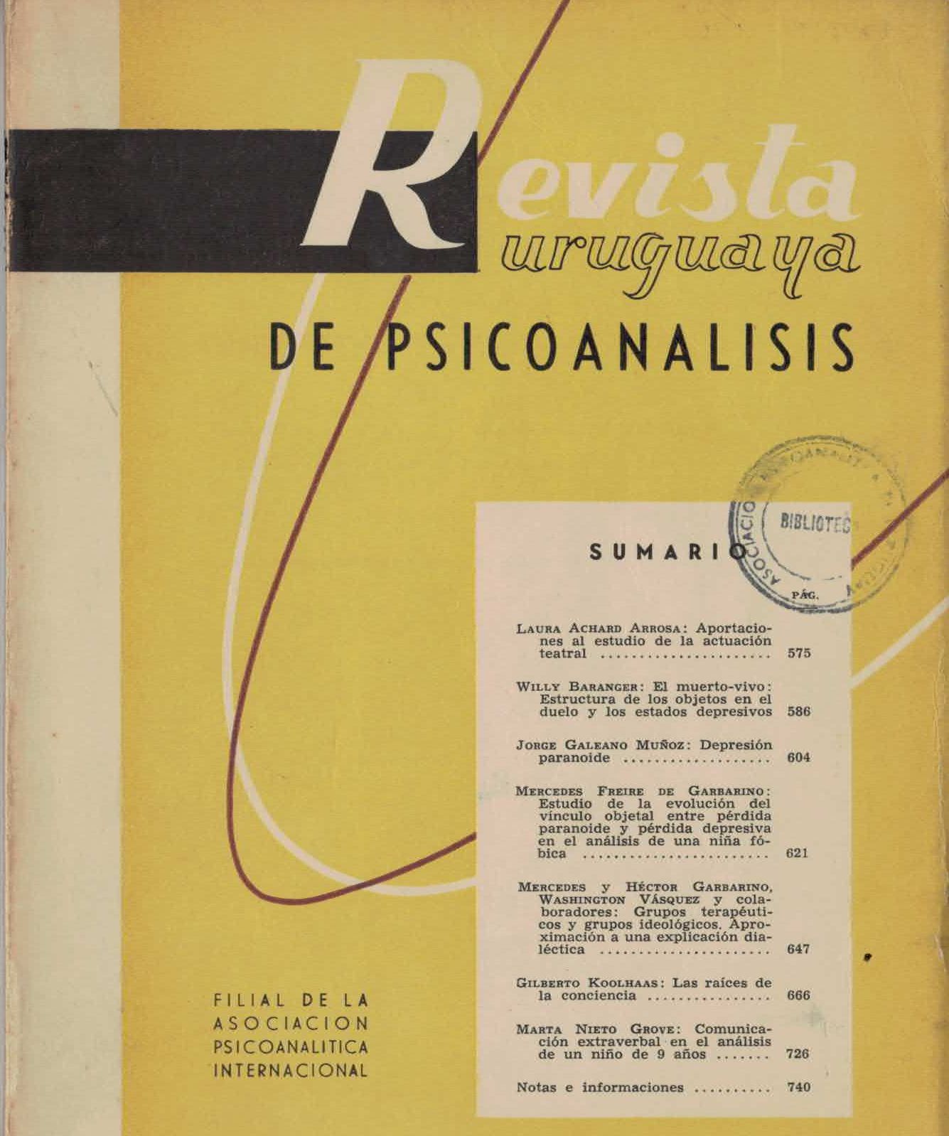 					Ver Vol. 4 Núm. 4 (1961): Revista Uruguaya de Psicoanálisis
				